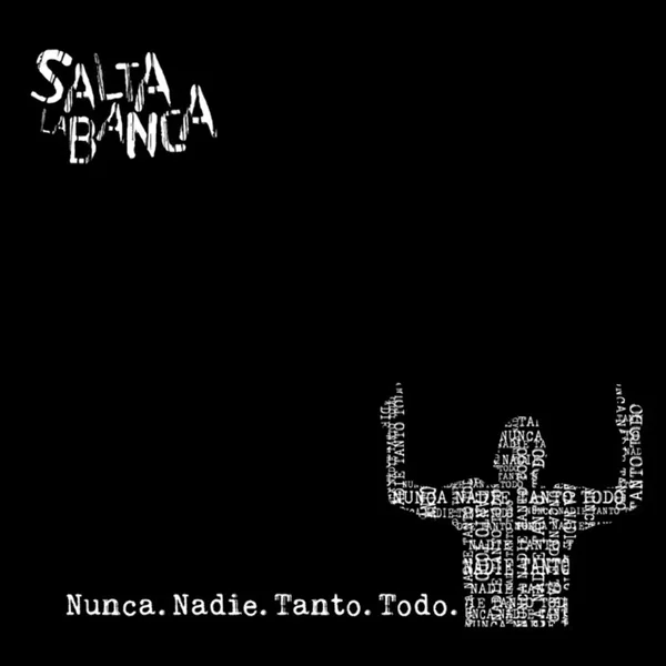 Nunca Nadie Tanto Todo