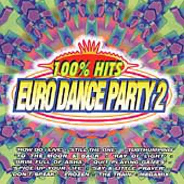 100% Hits Euro Dance Party 2 by Various Artists - album cover