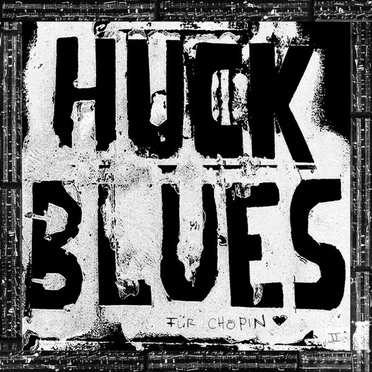 Für Chopin by Huck Blues - album cover