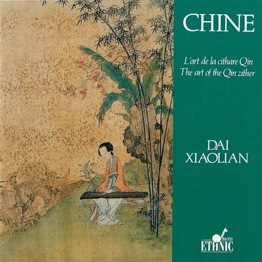 Chine: L'art de la cithare Qin