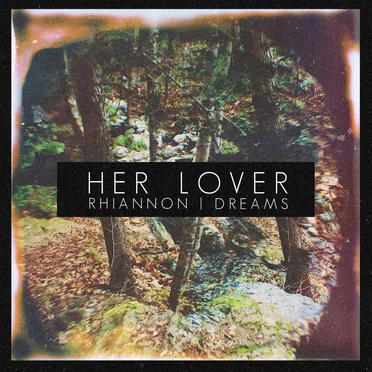 Her Lover (Rhiannon/Dreams)