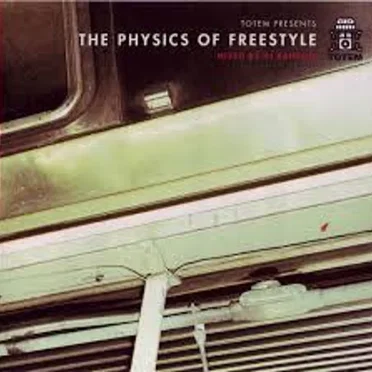 Totem Presents the Physics of Freestyle by Various Artists - album cover