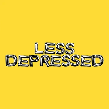 LESS DEPRESSED