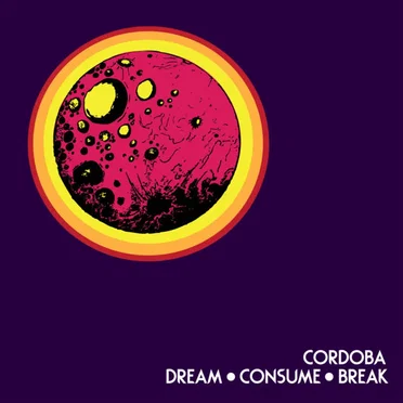 Dream • Consume • Break
