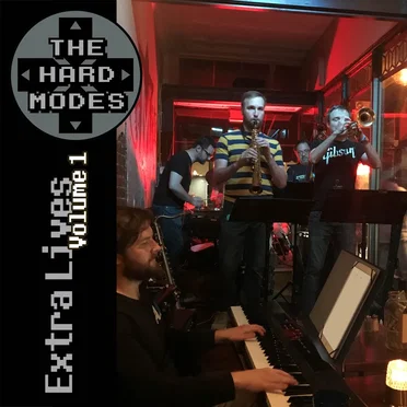 Extra Lives, Vol. 1 by The Hard Modes - album cover