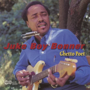 Ghetto Poet by Juke Boy Bonner - album cover