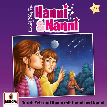Hanni und Nanni 77: Durch Zeit und Raum mit Hanni und Nanni by Enid Blyton - album cover