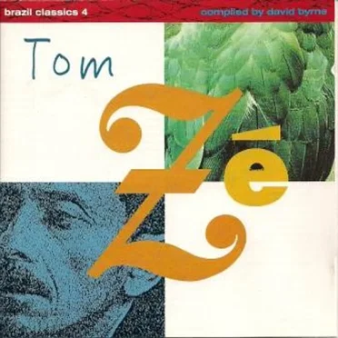 Brazil Classics 4: The Best of Tom Zé