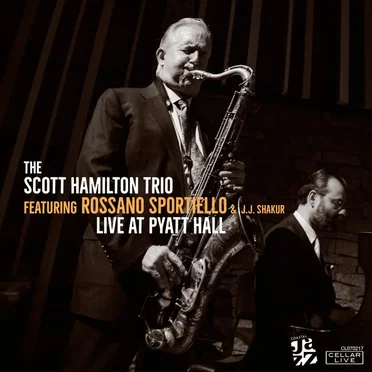 Live @ Pyatt Hall by The Scott Hamilton Trio - album cover