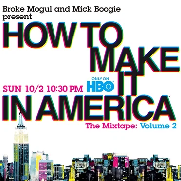 How to Make It in America: The Mixtape, Volume 2 by Broke Mogul - album cover