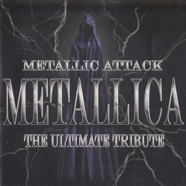 Metallic Attack: The Ultimate Tribute by Various Artists - album cover