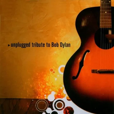 Unplugged Tribute To Bob Dylan
