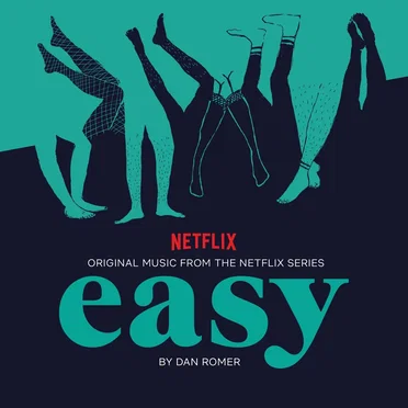 Easy: Original Music from the Netflix Series