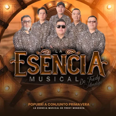 Popurrí a Conjunto Primavera by La Esencia Musical De Fredy Mendoza - album cover
