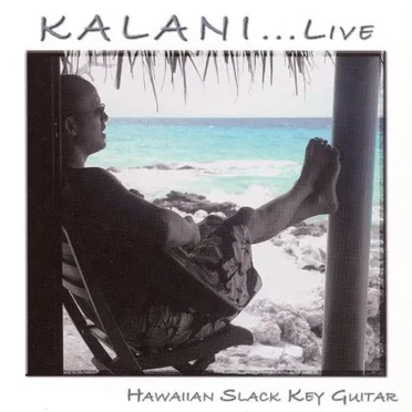 Kalani... Live: Hawaiian Slack Key Guitar