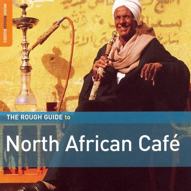 The Rough Guide to North African Café by Various Artists - album cover