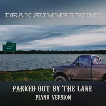 Parked out by the Lake (Piano Version)