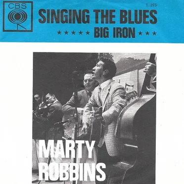 Big Iron / Singing the Blues