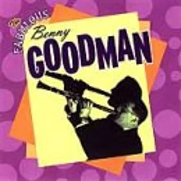 The Fabulous Benny Goodman