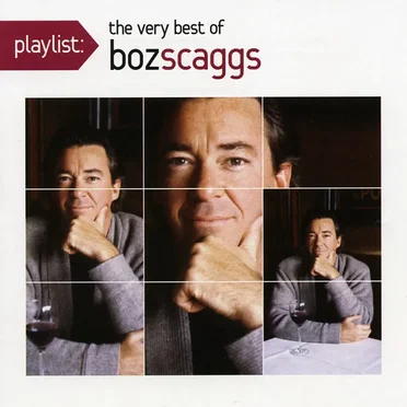 Playlist: The Very Best Of Boz Scaggs