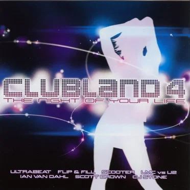 Clubland 4: The Night of Your Life by Various Artists - album cover