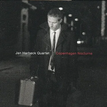 Copenhagen Nocturne by Jan Harbeck Quartet - album cover