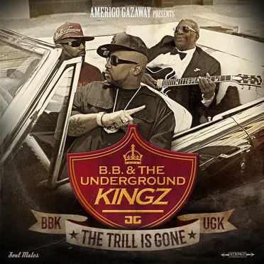 B.B. & The Underground Kingz: The Trill Is Gone by Amerigo Gazaway - album cover