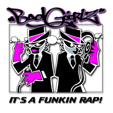 It's a Funkin' Rap by Bad Girlz - album cover