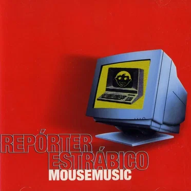 Mouse Music by Repórter Estrábico - album cover