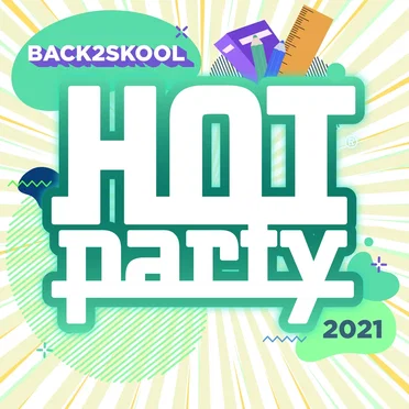 Hot Party Back2Skool 2021 by Various Artists - album cover