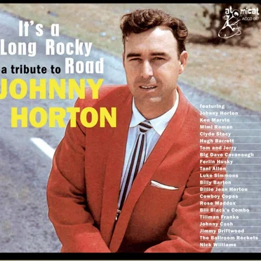 It’s a Long Rocky Road (A Tribute to Johnny Horton)