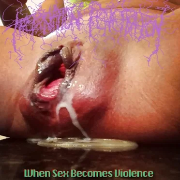 When Sex Becomes Violence
