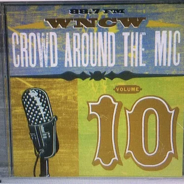 Crowd Around the Mic, Volume 10 by Various Artists - album cover