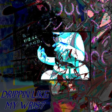 drippin like my wrist by puppybones - album cover