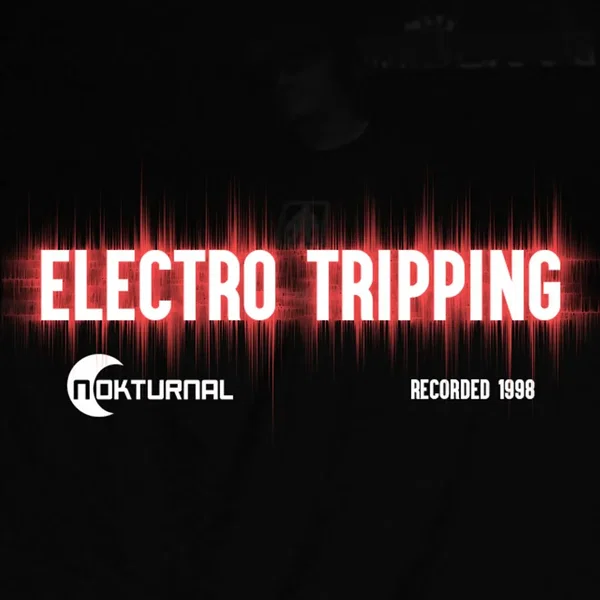 Electro Tripping