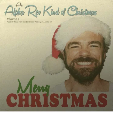 An Alpha Rev Kind of Christmas Volume 1