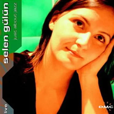 Just About Jazz by Selen Gülün - album cover