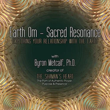 Earth Om – Sacred Resonance