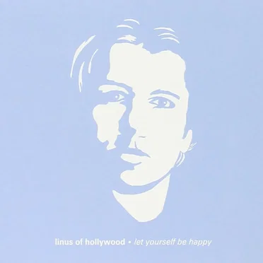 Let Yourself Be Happy by Linus of Hollywood - album cover