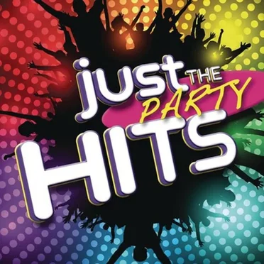 Just the Party Hits by Various Artists - album cover