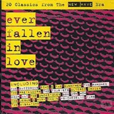 Ever Fallen In Love (20 Classics From The New Wave Era) by Various Artists - album cover