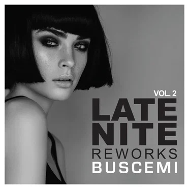 Late Nite Reworks Vol. 2