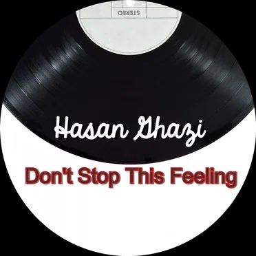 Don’t Stop This Feeling by Hasan Ghazi - album cover