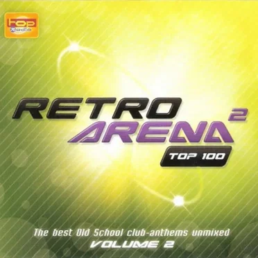 Retro Arena Top 100 Volume 2 by Various Artists - album cover