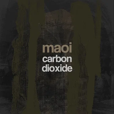 Carbon Dioxide by MAOi - album cover