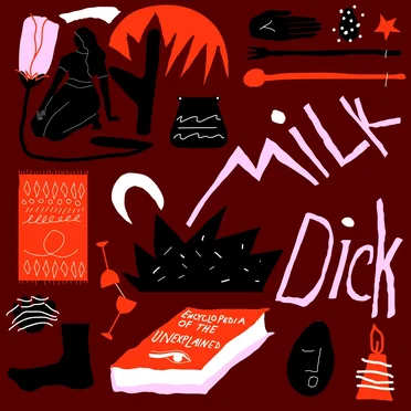 Encyclopedia of the Unexplained by Milk Dick - album cover