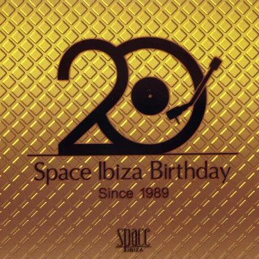 20 Years Space Ibiza Birthday - Since 1989 by Various Artists - album cover