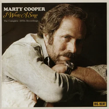 I Wrote A Song - The Complete 1970s Recordings by Marty Cooper - album cover