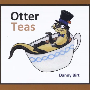 Otter Teas by Danny Birt - album cover
