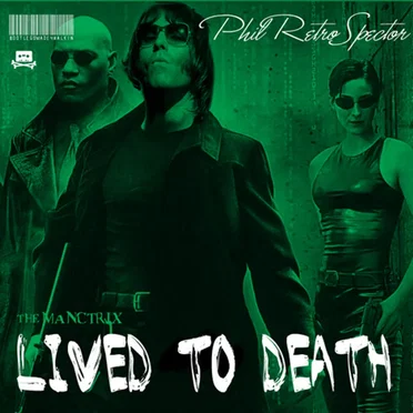 Lived to Death by Phil RetroSpector - album cover